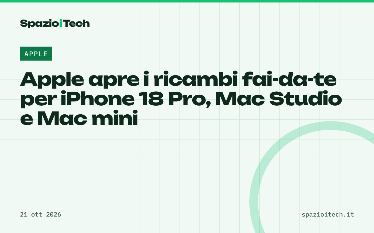 Apple apre i ricambi fai-da-te per iPhone 18 Pro, Mac Studio e Mac mini