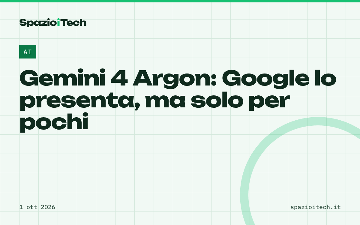 Gemini 4 Argon: Google lo presenta, ma solo per pochi
