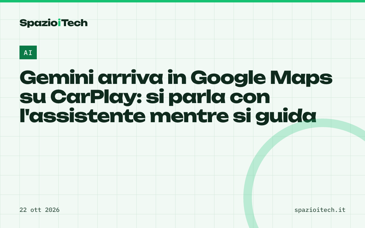 Gemini arriva in Google Maps su CarPlay: si parla con l'assistente mentre si guida