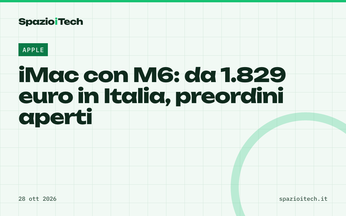 iMac con M6: da 1.829 euro in Italia, preordini aperti